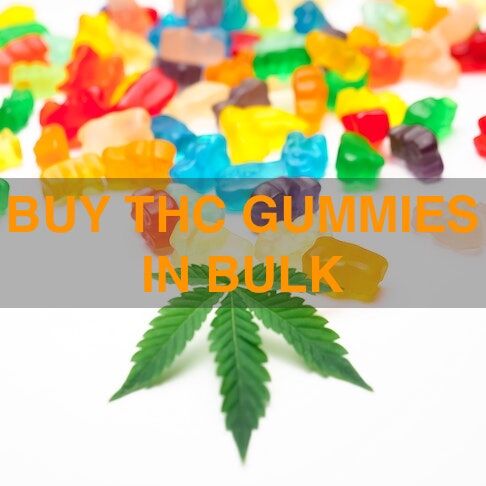 Buy THC Gummies in bulk